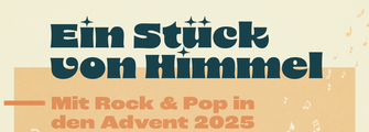 „Ein Stück vom Himmel“ – Mit Rock und Pop in den Advent 2025